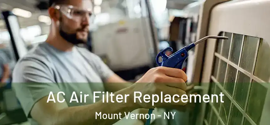  AC Air Filter Replacement Mount Vernon - NY