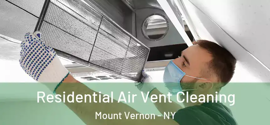  Residential Air Vent Cleaning Mount Vernon - NY