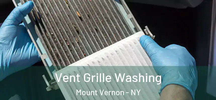  Vent Grille Washing Mount Vernon - NY